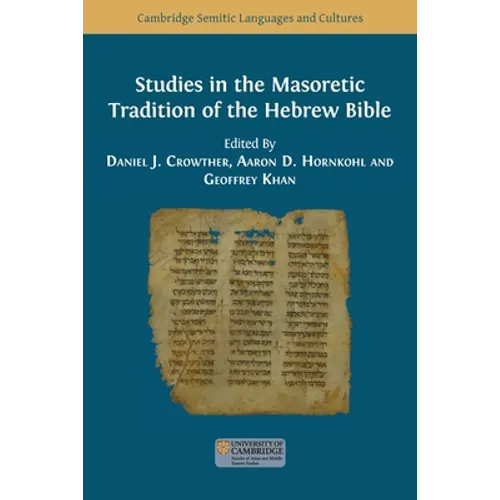 Studies in the Masoretic Tradition of the Hebrew Bible