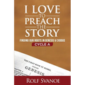 I Love to Preach the Story, Cycle A: Finding Our Roots in Genesis and Exodus