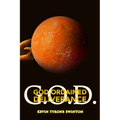 God Ordained Deliverance: G.O.D