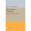 The Faith of a Physicist: Reflections of a Bottom-Up Thinker