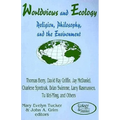 Worldviews and Ecology: Religion, Philosophy, and the Environment