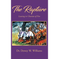 The Rapture: Leaving in Chariots of Fire