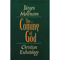 The Coming of God: Christian Eschatology