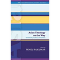 Asian Theology on the Way: Christianity, Culture, and Context
