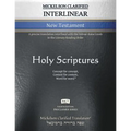 Mickelson Clarified Interlinear New Testament, MCT: A precise translation interlined with the Hebraic-Koine Greek in the Literary Reading Order