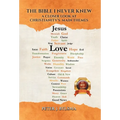 The Bible I Never Knew: A Closer Look at Christianity's Main Themes