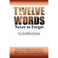 Twelve Words Never to Forget