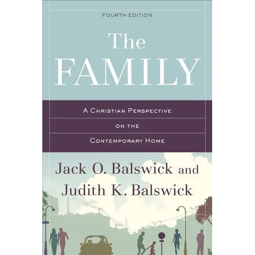 The Family: A Christian Perspective on the Contemporary Home