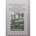 Who Shall Take Care of Our Sick?: Roman Catholic Sisters and the Development of Catholic Hospitals in New York City