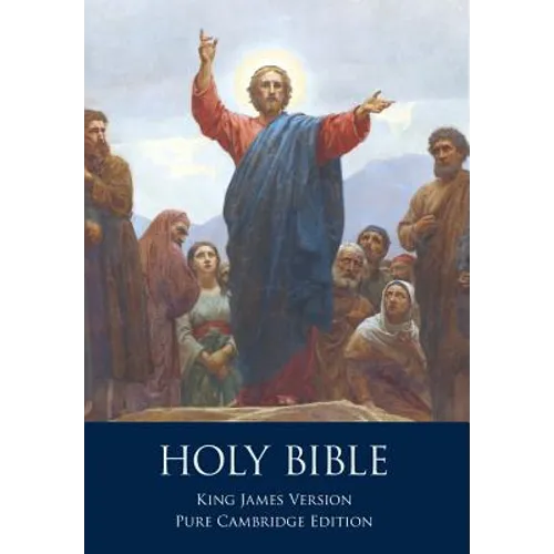The Holy Bible: Authorized King James Version, Pure Cambridge Edition