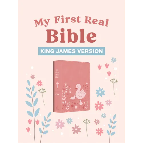My First Real Bible (Girls' Cover): King James Version