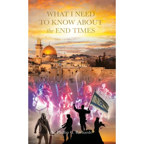 What I Need to Know About the End Times