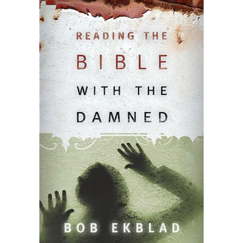 Reading the Bible with the Damned