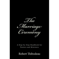 The Marriage Ceremony: Step-by-Step Handbook for Pastors and Ministers