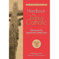 Handbook for Today's Catholic: Revised Edition