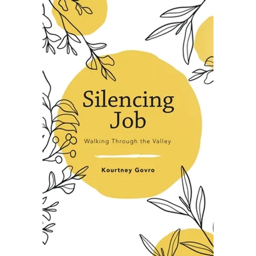Silencing Job: Walking Through the Valley