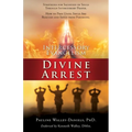 Intercessory Evangelism: Divine Arrest