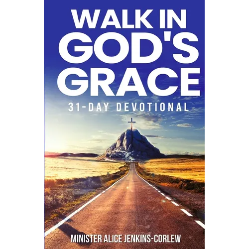 Walk In God's Grace