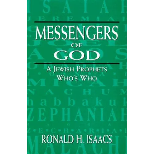 Messengers of God: A Jewish Prophets Who's Who