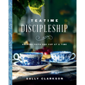 Teatime Discipleship: Sharing Faith One Cup at a Time