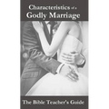 Characteristics of a Godly Marriage