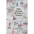 Bible through the Lens of Trauma