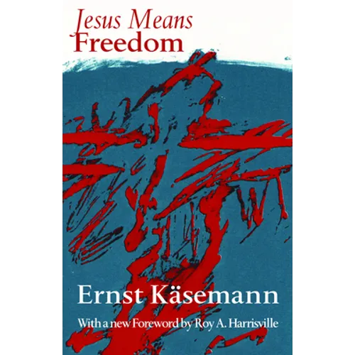 Jesus Means Freedom