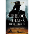 The Sherlock Holmes and the Needle's Eye: The World's Greatest Detective Tackles the Bible's Ultimate Mysteries
