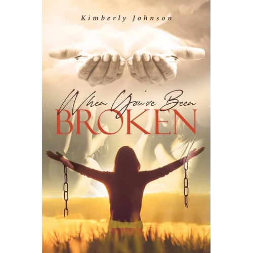 When You've Been Broken