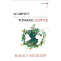 Journey Toward Justice: Personal Encounters in the Global South