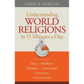 Understanding World Religions in 15 Minutes a Day