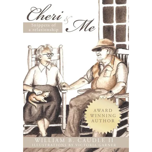 Cheri and Me: Snippets of a Relationship