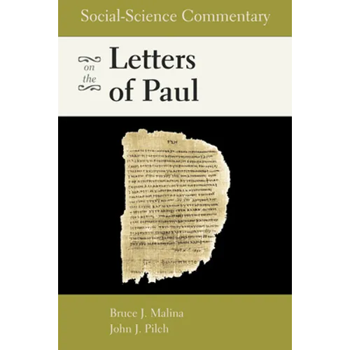 Social-Science Commentary on the Letters of Paul