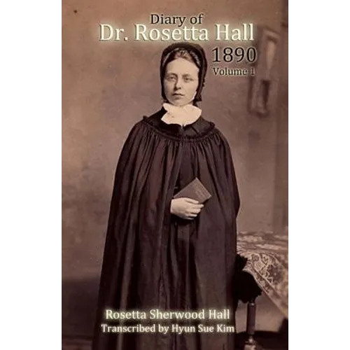 Diary of Rosetta Hall 1890: (Black and White)