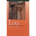 Luke: Following Jesus