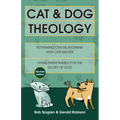 Cat & Dog Theology: Rethinking Our Relationship with Our Master