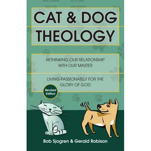 Cat & Dog Theology: Rethinking Our Relationship with Our Master