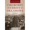 Churches of Christ in Oklahoma: A History