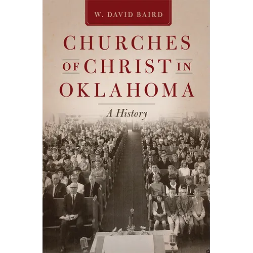 Churches of Christ in Oklahoma: A History