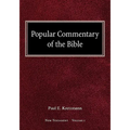 Popular Commentary of the Bible New Testament Volume 1