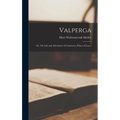 Valperga: Or, The Life and Adventures of Castruccio, Prince of Lucca