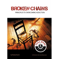 Broken Chains: Principles to Overcoming Addiction