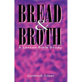 Bread and Broth