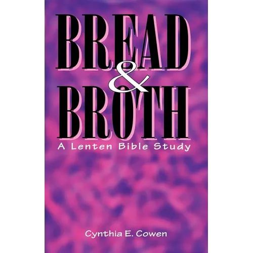 Bread and Broth