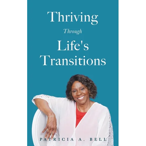 Thriving Through Life's Transitions