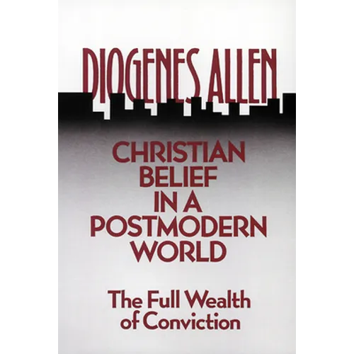 Christian Belief in a Postmodern World