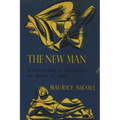 The New Man: An Interpretation of Some Parables and Miracles of Christ