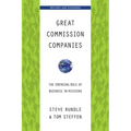 Great Commission Companies: The Emerging Role of Business in Missions