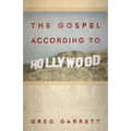 The Gospel According to Hollywood