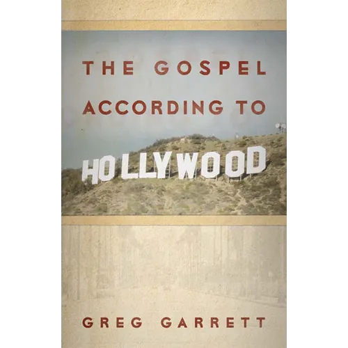The Gospel According to Hollywood